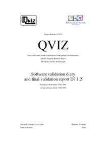 Project Number: QVIZ Query and context based visualization of time-spatial cultural dynamics Specific Targeted Research Project Information Society Technologies