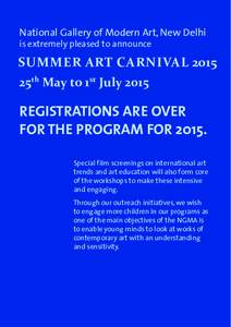 National Gallery of Modern Art, New Delhi is extremely pleased to announce SUMMER ART CARNIVAL 2015 25th May to 1st July 2015