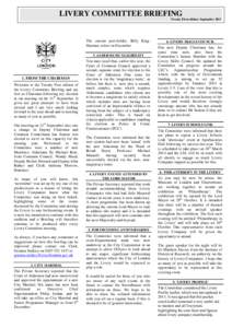 LIVERY COMMITTEE BRIEFING Twenty First edition: September 2013 The current post-holder, Billy KingHarman, retires in December 3. ALDERMANIC ELIGIBILITY