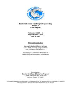 Bacteria Source Tracking in Copano Bay Phase II Final Report Publication CBBEP – 46 Project Number – 0404 June 30, 2005