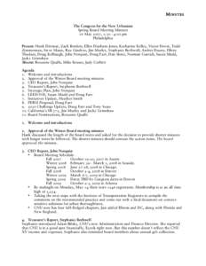 Minutes The Congress for the New Urbanism Spring Board Meeting Minutes 16 May 2007, 1:30 - 4:00 pm Philadelphia Present: Hank Dittmar, Zach Borders, Ellen Dunham-Jones, Katharine Kelley, Victor Dover, Todd