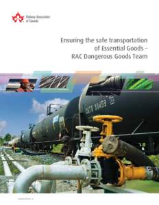 Ensuring the safe transportation of Essential Goods – RAC Dangerous Goods Team www.railcan.ca