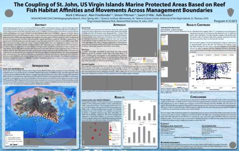 The Coupling of St. John, US Virgin Islands Marine Protected Areas Based on Reef   Fish Habitat Affinities and Movements Across Management Boundaries Mark E Monaco , Alan Friedlander , Simon Pittman , Sarah D Hile , Rafe