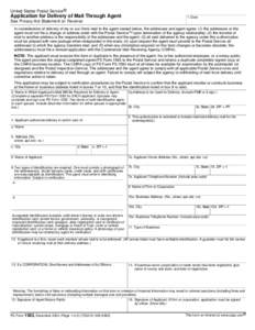 United States Postal Service®  Application for Delivery of Mail Through Agent 1. Date