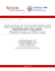 SETON HALL | LAW Center for Health & Pharmaceutical Law & Policy Implementing the Essential Health Benefits Requirement in New Jersey: