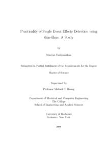 Practicality of Single Event Effects Detection using thin-films: A Study by Srinivas Vaidyanathan  Submitted in Partial Fulfillment of the Requirements for the Degree