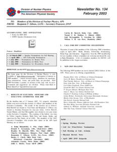 Newsletter No. 134 February 2003 Division of Nuclear Physics The American Physical Society TO: