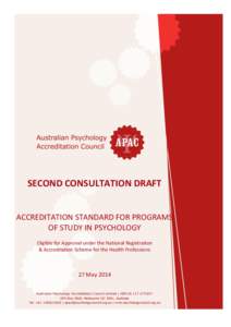 SECOND CONSULTATION DRAFT ACCREDITATION STANDARD FOR PROGRAMS OF STUDY IN PSYCHOLOGY Eligible for Approval under the National Registration & Accreditation Scheme for the Health Professions