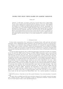 PANEL UNIT ROOT TESTS BASED ON SAMPLE VARIANCE XIJIA LIU† Abstract. In this paper, we propose a novel way to test for unit root in a panel setting. The new tests are based on the observation that the trajectory of the 