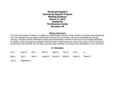 Northeast Regional Community Support Program Meeting Summary March 17, 2015 Hosted By The Recovery Center