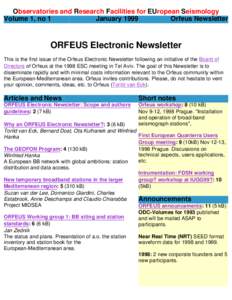 Observatories and Research Facilities for EUropean Seismology Volume 1, no 1 January 1999 Orfeus Newsletter  ORFEUS Electronic Newsletter