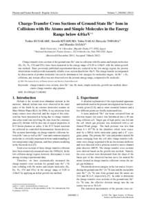 Plasma and Fusion Research: Regular Articles  Volume 7, Charge-Transfer Cross Sections of Ground State He+ Ions in Collisions with He Atoms and Simple Molecules in the Energy