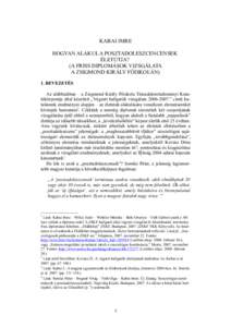 KABAI IMRE HOGYAN ALAKUL A POSZTADOLESZCENCENSEK ÉLETÚTJA? (A FRISS DIPLOMÁSOK VIZSGÁLATA A ZSIGMOND KIRÁLY FŐISKOLÁN) 1. BEVEZETÉS