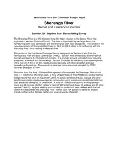 Pennsylvania Fish & Boat Commission Biologist Report  Shenango River Mercer and Lawrence Counties Summer 2011 Daytime Boat Electrofishing Survey The Shenango River is a 110 kilometer long (68 miles) tributary to the Beav