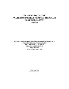 EVALUATION OF THE WATERFORD EARLY READING PROGRAM IN KINDERGARTEN[removed]STEPHEN POWERS, PH.D. AND CONNIE PRICE-JOHNSON, M.A.