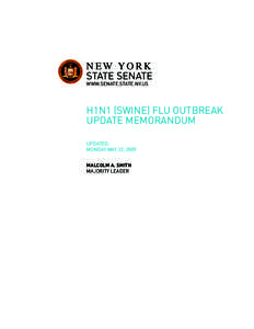 NEW YORK STATE SENATE WWW.SENATE.STATE.NY.US H1N1 (SWINE) FLU OUTBREAK UPDATE MEMORANDUM