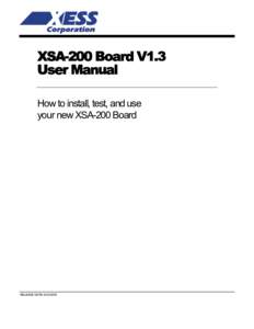 XSA-200 Board V1.3 User Manual How to install, test, and use your new XSA-200 Board  RELEASE DATE: 