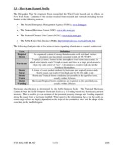 3.5 – Hurricane Hazard Profile The Mitigation Plan Development Team researched the Wind Event hazard and its effects on New York State. Contents of this section resulted from research and outreach including but not lim