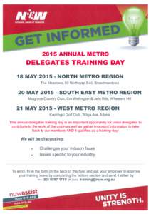 2015 ANNUAL METRO  DELEGATES TRAINING DAY 18 MAY[removed]NORTH METRO REGION The Meadows, 80 Northcorp Bvd, Broadmeadows