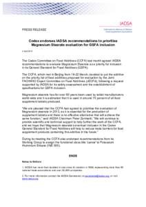   	
   PRESS RELEASE Codex endorses IADSA recommendations to prioritise Magnesium Stearate evaluation for GSFA inclusion