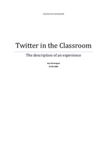 COLÉGIO DE ALFRAGIDE  Twitter in the Classroom The description of an experience Ana Dominguez[removed]