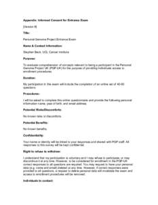 Appendix: Informed Consent for Entrance Exam [Version #] Title: Personal Genome Project Entrance Exam Name & Contact Information: Stephan Beck, UCL Cancer Institute