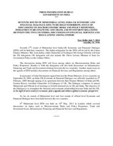 PRESS INFORMATION BUREAU GOVERNMENT OF INDIA *** SEVENTH ROUND OF MINISTERIAL LEVEL INDIA-UK ECONOMIC AND FINANCIAL DIALOGUE (EFD) TO BE HELD TOMORROW; FOCUS OF DISCUSSIONS ON MACROECONOMIC RISKS AND POLICY RESPONSES,