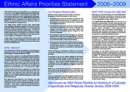 Ethnic Affairs Priorities Statement This EAPS brochure is intended as an overview or summary of the NSWP EAPS Forward Plan[removed]It can be included in information packages for advertised positions and other administ
