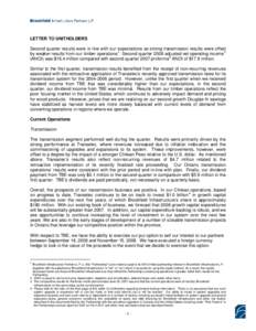 LETTER TO UNITHOLDERS Second quarter results were in line with our expectations as strong transmission results were offset by weaker results from our timber operations 1 . Second quarter 2008 adjusted net operating incom