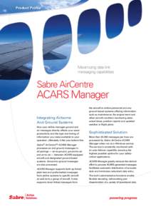 Product Profile  Maximizing data link messaging capabilities  Sabre AirCentre