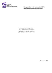 European University Association (EUA) Institutional Evaluation Programme UNIVERSITY OF ÉVORA EUA EVALUATION REPORT