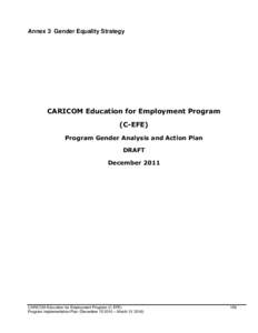 Annex 3 Gender Equality Strategy  CARICOM Education for Employment Program (C-EFE) Program Gender Analysis and Action Plan DRAFT