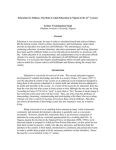 Education for Fullness: The Role of Adult Education in Nigeria in the 21st Century Sydney Nwanakponna Osuji Obafemi Awolowo University, Nigeria Abstract Education is very necessary for man in order to articulate himself 