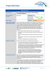 Project Data Sheet BASIC PROJECT DATA Full project title: Green Engineering for Challenges in Inland Navigation: The Danube Perspective