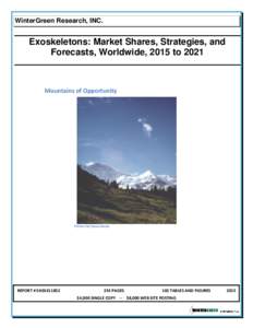 WinterGreen Research, INC.  Exoskeletons: Market Shares, Strategies, and Forecasts, Worldwide, 2015 to[removed]Mountains of Opportunity