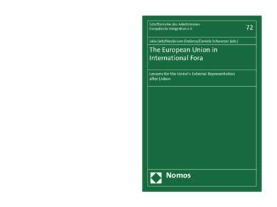 Lieb/Ondarza/Schwarzer (eds.) • The European Union in International Fora ISBN[removed]6 72  BUC_Lieb_6018-6.indd 1
