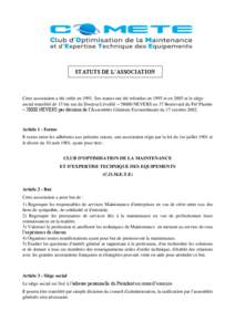 STATUTS DE L’ASSOCIATION  Cette association a été créée en[removed]Ses statuts ont été refondus en 1995 et en 2005 et le siège social transféré de 15 bis rue du Docteur Léveillé – 58000 NEVERS au 37 Boulevar