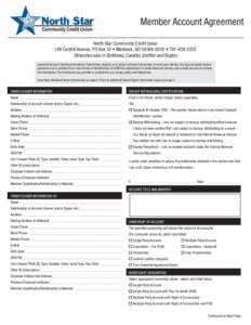 Member Account Agreement North Star Community Credit Union 109 Central Avenue, PO Box 10 • Maddock, ND[removed] • [removed]Branches also in Bottineau, Cavalier, Grafton and Rugby) Important Account Opening Inf