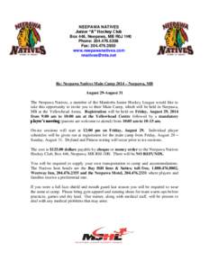 NEEPAWA NATIVES Junior “A” Hockey Club Box 446, Neepawa, MB R0J 1H0 Phone: [removed]Fax: [removed]www.neepawanatives.com