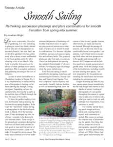 Feature Article  Smooth Sailing Rethinking succession plantings and plant combinations for smooth transition from spring into summer.