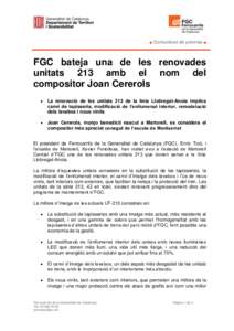 ■ Comunicat de premsa ■  FGC bateja una de les renovades unitats 213 amb el nom del compositor Joan Cererols  La renovació de les unitats 213 de la línia Llobregat-Anoia implica
