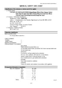 MSDS_VINTAGE ZR PORCELAIN POWDER.xls  MATERIAL SAFETY DATA SHEET 1.Identification of the substance or mixture and of the supplier 1.1 Product Name: ＶＩＮＴＡＧＥ ZR PORCELAIN POWDER {Margin(Margin/Effect)/Body (O