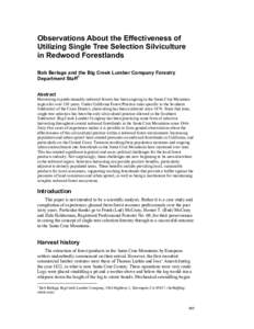 Observations About the Effectiveness of Utilizing Single Tree Selection Silviculture in Redwood Forestlands Bob Berlage and the Big Creek Lumber Company Forestry Department Staff 1 Abstract