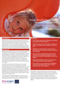 Timescapes  Policy Briefing Paper Series Editors: Sarah Finney & Sarah Morton  Children & Working Parents