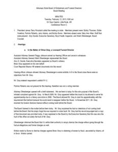 Arkansas State Board of Embalmers and Funeral Directors Board Meeting MINUTES Tuesday, February 12, 2013, 9:00 am 101 East Capitol, Little Rock, AR Conference Room C