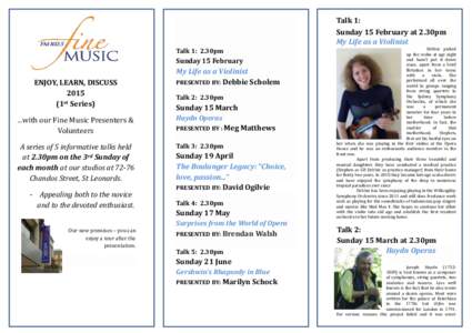 Talk 1: Sunday 15 February at 2.30pm My Life as a Violinist Talk 1: 2.30pm  Sunday 15 February