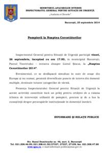 MINISTERUL AFACERILOR INTERNE INSPECTORATUL GENERAL PENTRU SITUAŢII DE URGENŢĂ „Audacia et Devotio” Bucureşti, 25 septembrie 2014