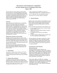 NRT SCIENCE AND TECHNOLOGY COMMITTEE Fact Sheet: Residues from In situ Burning of Oil on Water January, 2000 This fact sheet provides guidance on the residue produced from in situ burning (ISB) of oil on water. It is par