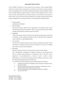 REGULAMENTO OFERTA TIM BETA A oferta TIM BETA é válida para os clientes pessoa física que possuam o Plano pré‐pago TIM Beta ativado. Eles estarão aderindo automaticamente aos benefícios promocionais de efetuar ch