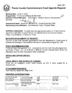 Item 20 Travis County Commissioners Court Agenda Request Meeting Date: June 12,2012 Prepared By: Tim Pautsch Phone #: [removed] ~{r}